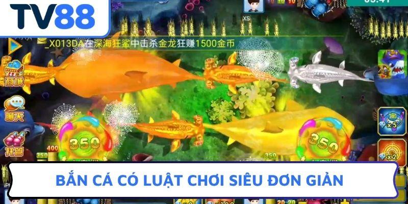 Bắn cá có luật chơi siêu đơn giản